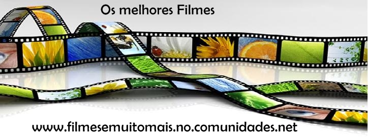 Filmes e muito mais